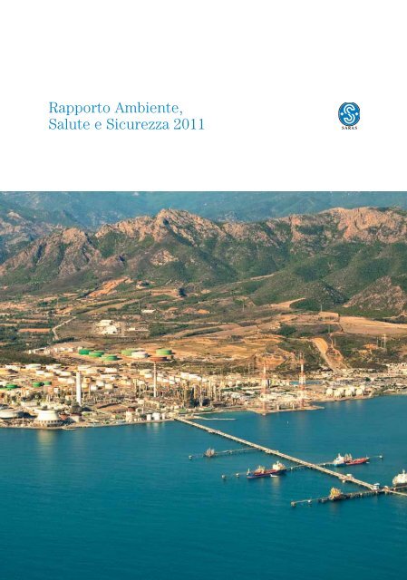 Rapporto Ambiente, Salute e Sicurezza 2011 - Saras SpA