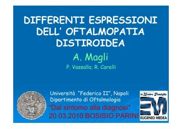 Differenti espressioni dell'oftalmopatia distiroidea - E. Medea