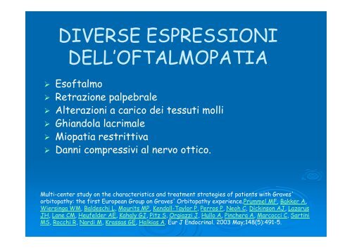 Differenti espressioni dell'oftalmopatia distiroidea - E. Medea