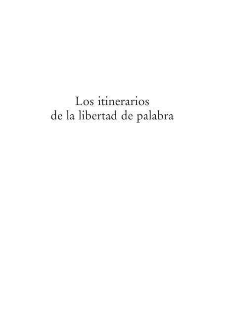 Los itinerarios de la libertad de palabra