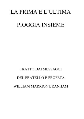 LA PRIMA E L'ULTIMA PIOGGIA INSIEME - Branham.it