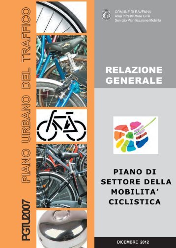 Relazione piano mobilità ciclistica - Comune di Ravenna