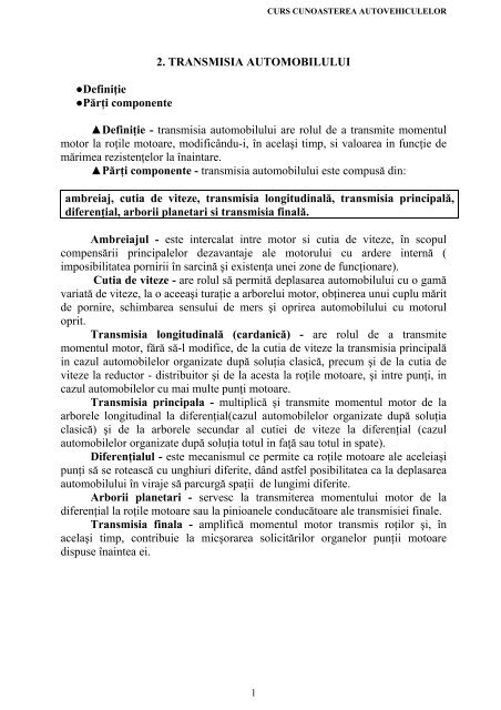 Surrender Hostile grill 2. TRANSMISIA AUTOMOBILULUI Definiţie Părţi componente ... Surrender Hostile grill 2. TRANSMISIA AUTOMOBILULUI Definiţie Părţi componente ...