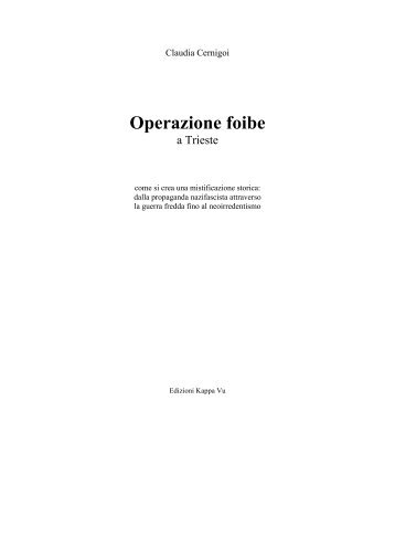 Operazione Foibe a Trieste: SCARICA PDF - dieci febbraio 1947