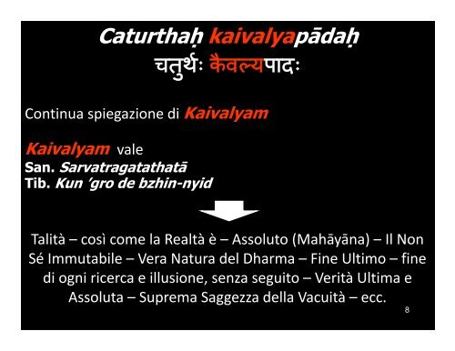 Kaivalya pādaḥ (Titolo, sūtra 1-18) - Multibase