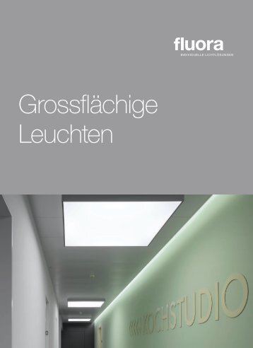 Grossflächige Leuchten - Fluora