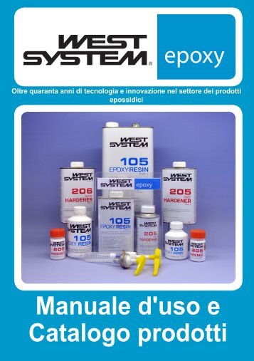 Manuale d'uso e Catalogo prodotti - WEST SYSTEM Epoxy