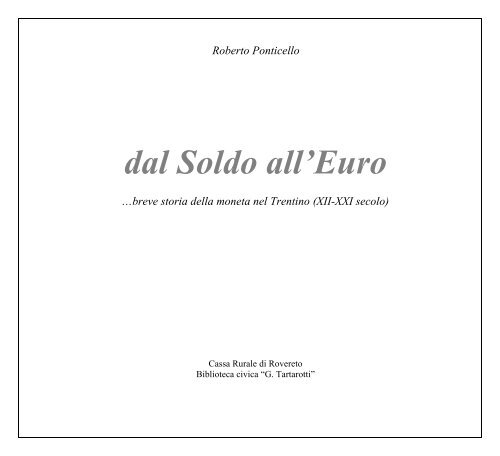 Roberto Ponticello dal Soldo all'Euro …breve storia della moneta ...