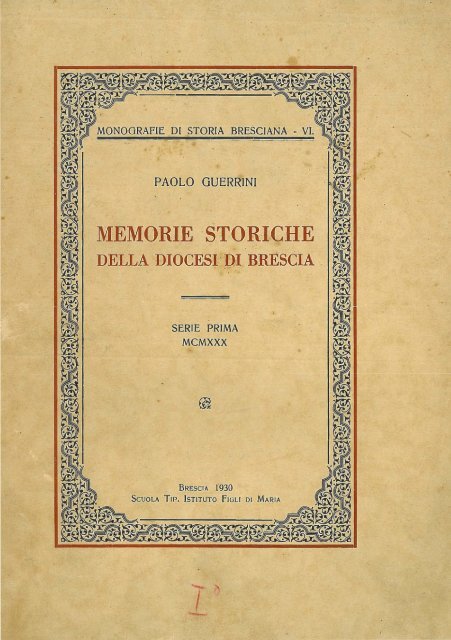 (193o) Monografie di storia bresciana, 6 - Brixia Sacra
