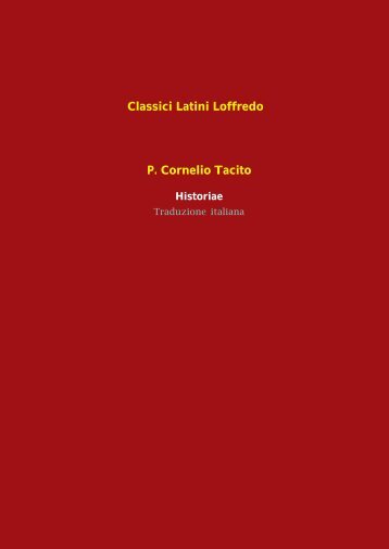 Classici Latini Loffredo P. Cornelio Tacito Historiae