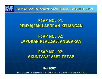 PSAP NO. 01: PENYAJIAN LAPORAN KEUANGAN PSAP ... - KSAP