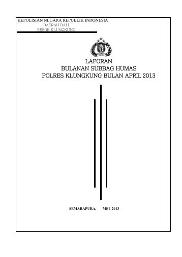 laporan bulanan ksb humas polres klungkung april 2013