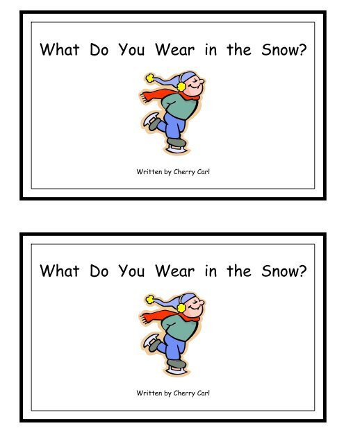 What Do You Wear in the Snow? - Carl's Corner