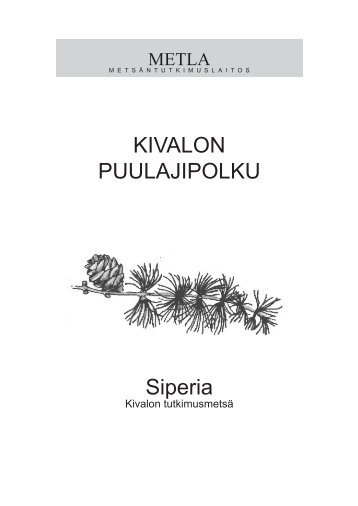 KIVALON PUULAJIPOLKU Siperia