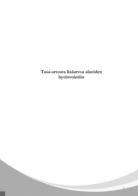 Tasa-arvosta lisäarvoa alueiden hyvinvointiin -työkirja, 2 ... - Poliisi