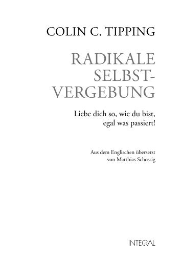 Radikale Selbstvergebung - Die Tipping-Methode