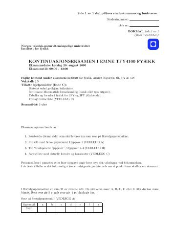 KONTINUASJONSEKSAMEN I EMNE TFY4100 FYSIKK