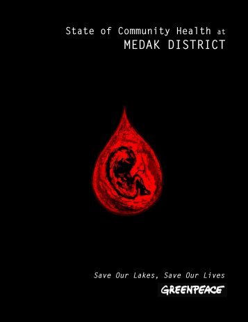State of Community Health at MEDAK DISTRICT - Greenpeace