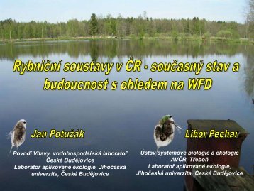 Rybniční soustavy v ČR- současný stav a budoucnost s ohledem na ...