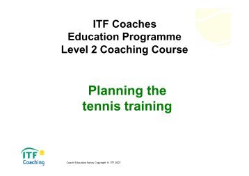 28. ITF Level 2 Coaching Course - Planning the tennis training