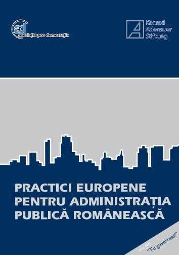 Practici europene pentru administratia publica romaneasca