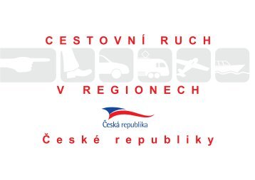 Cestovní ruch v regionech České republiky - CzechTourism