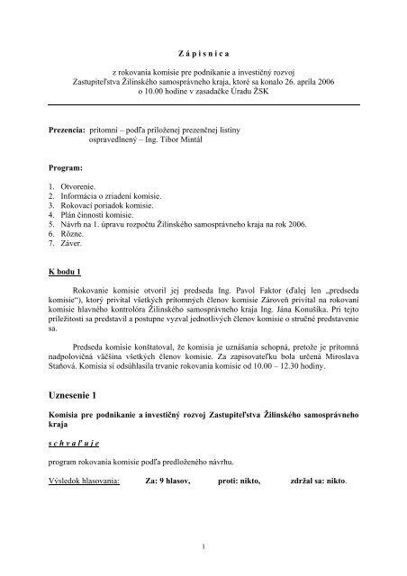 Komisia pre podnikanie a investicny rozvoj 26. 04. 06 - Žilinský ...