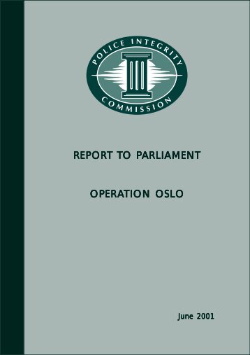 REPORT TO PARLIAMENT ARLIAMENT OPERATION OSLO TION ...