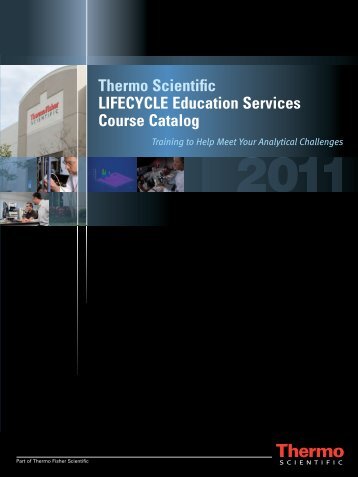 Thermo Scientific LIFECYCLE Education Services Course Catalog