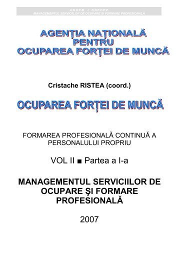 VOL II Partea a Ia MANAGEMENTUL SERVICIILOR DE ... - ANOFM