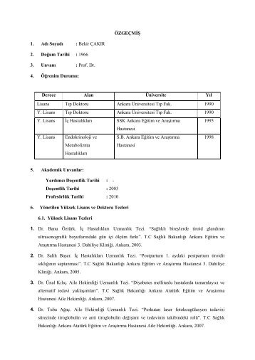 ÖZGEÇMİŞ 1. Adı Soyadı : Bekir ÇAKIR 2. Doğum Tarihi : 1966 3 ...