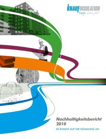 Nachhaltigkeitsbericht 2010 - Knauf Insulation