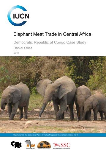 Elephant Meat Trade in Central Africa: Democratic Republic - IUCN