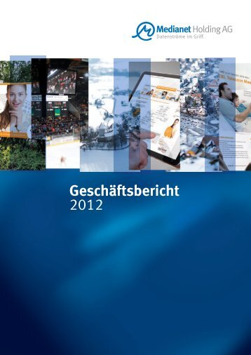 Geschäftsbericht 2012 - Medianet Holding AG