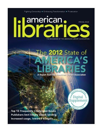 The 2012 State of America's Libraries - American Library Association