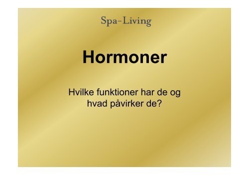 Hormoner og effekt - Spa-Living