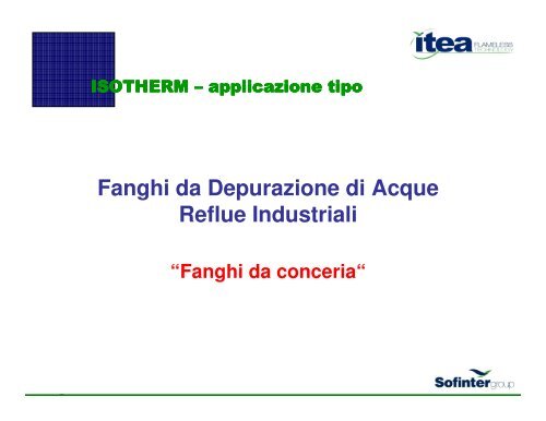 Ing. Figini - Itea Spa (Gruppo Sofinter) - Hydrica