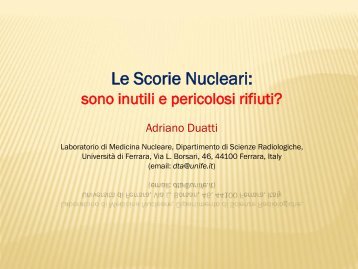 Le Scorie Nucleari: - INFN Sezione di Ferrara