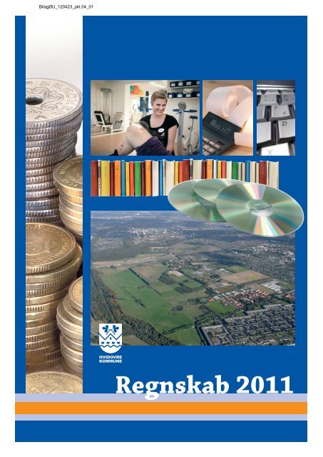 Regnskab 2011 - samlet m. forside.pdf - Hvidovre Kommune