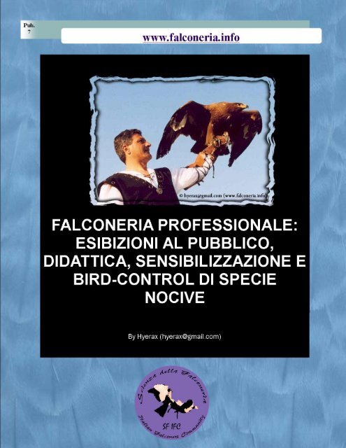 Falconeria professionale: esibizioni al pubblico ... - Falconeria.info