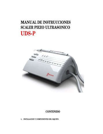 manual de instrucciones scaler piezo ultrasonico uds - Ortodental Usa