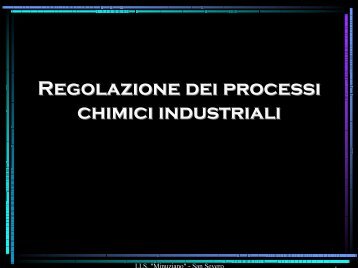 Regolazione dei processi chimici industriali - Polo Tecnologico ...