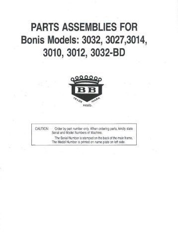 PARTS ASSEMBLIES FOR Bonis Models: 3032, 3027,3014, 3010 ...