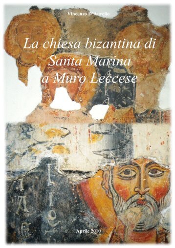 La chiesa bizantina di Santa Marina a Muro ... - Cultura Salentina