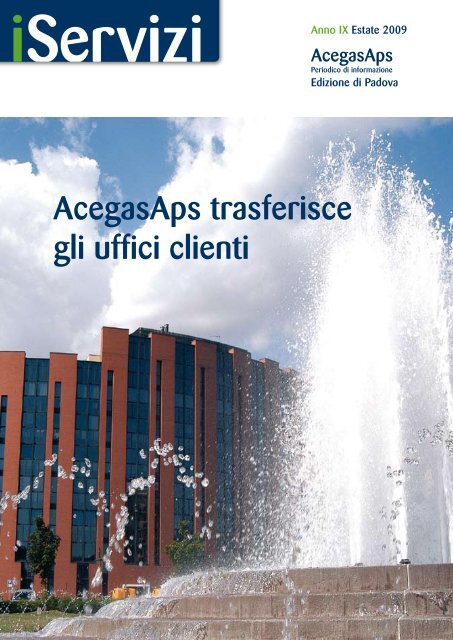 AcegasAps trasferisce gli uffici clienti - ACEGAS-APS spa