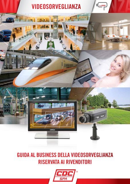 Scarica la brochure dedicata alla soluzione videosorveglianza di CDC