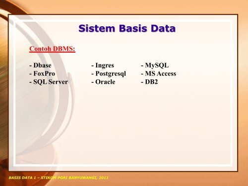 BASIS DATA 1 – STIKOM PGRI BANYUWANGI, 2011