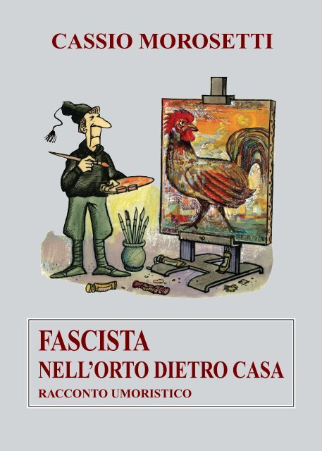 FASCISTA - cassiomorosetti.it