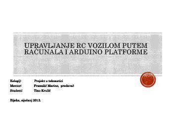 Kolegij: : Projekt u telematici u telematici Mentor: Franušić Marino ...