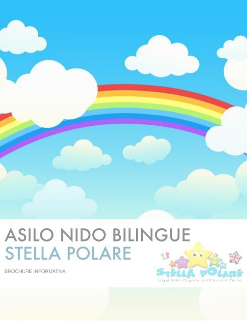 Brochure asilo - Asilo Nido Bilingue STELLA POLARE